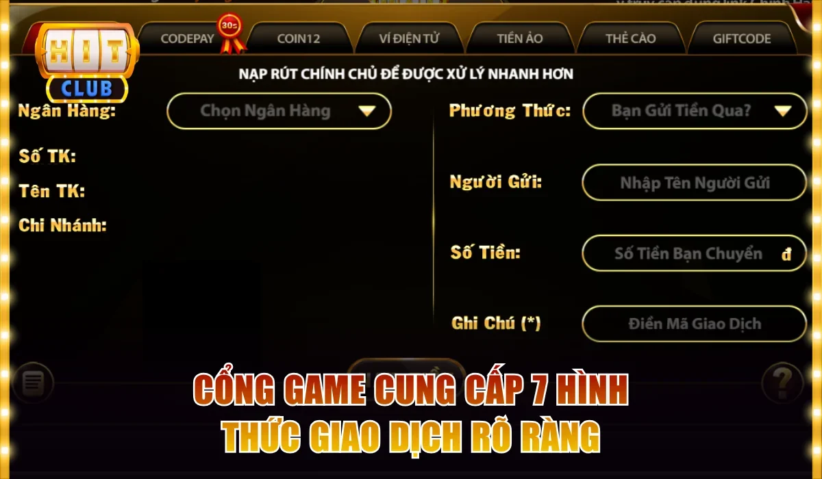 Cổng game cung cấp 7 hình thức giao dịch rõ ràng
