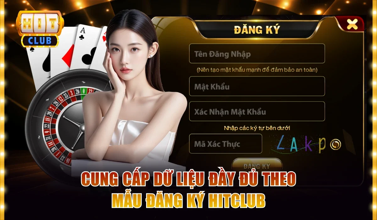 cung cap du lieu day du theo mau dang ky hitclub