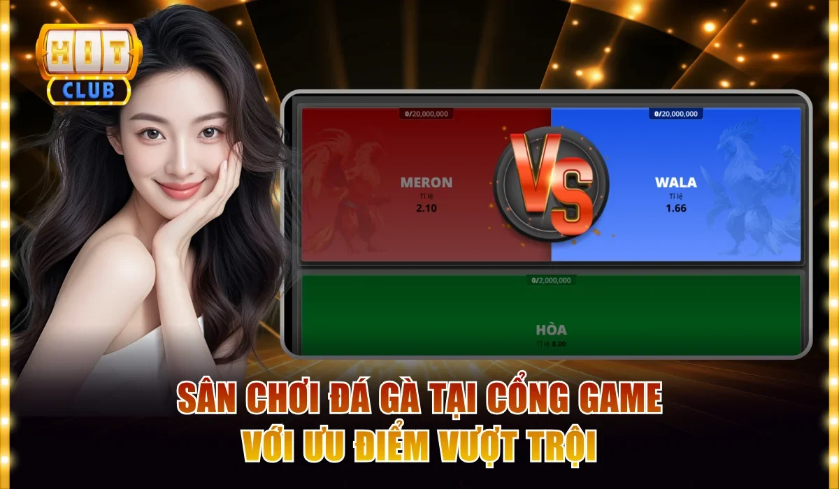Sân chơi đá gà tại cổng game với ưu điểm vượt trội