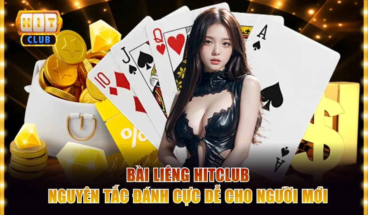 Bài Liêng Hitclub - Nguyên Tắc Đánh Cực Dễ Cho Người Mới 1 Bài Liêng
