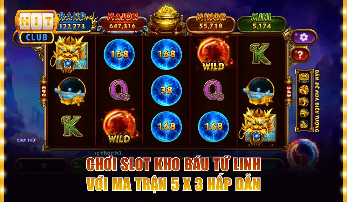Slot Kho Báu Tứ Linh Hitclub - Thưởng Nổ Hũ Thật Lớn X250 2 Chơi slot Kho Báu Tứ Linh Hitclub với ma trận 5 x 3 hấp dẫn