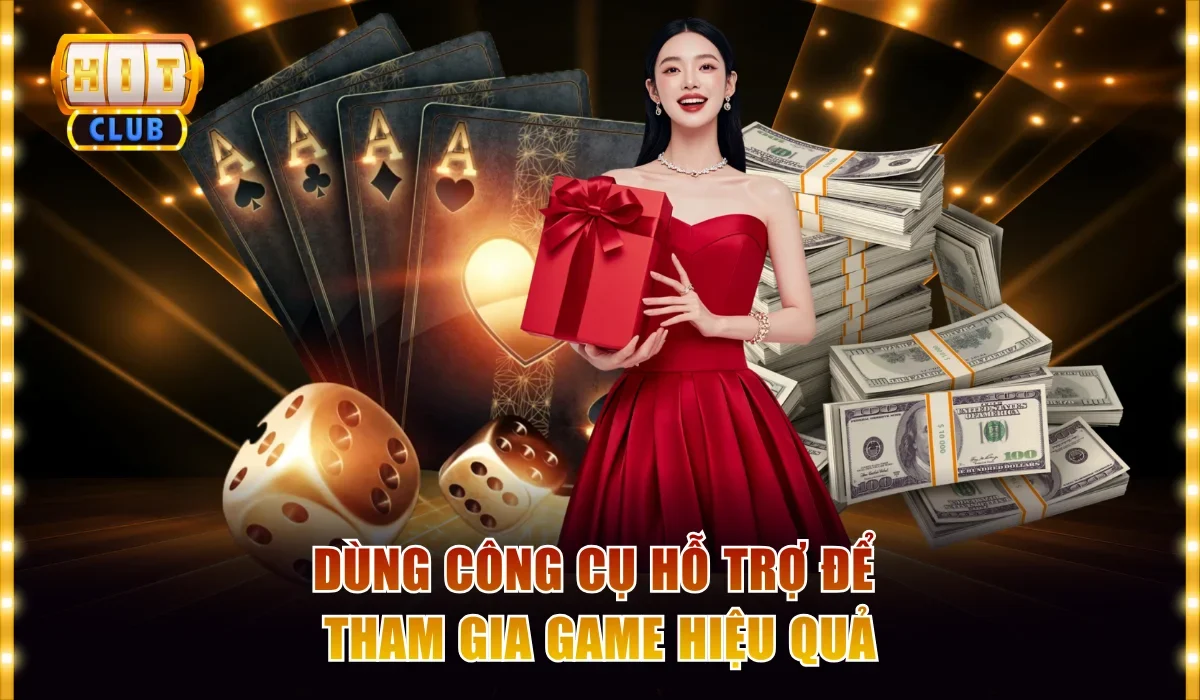 Dùng công cụ hỗ trợ để tham gia game hiệu quả