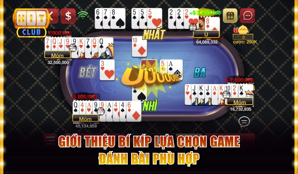 Giới thiệu bí kíp lựa chọn game đánh bài phù hợp