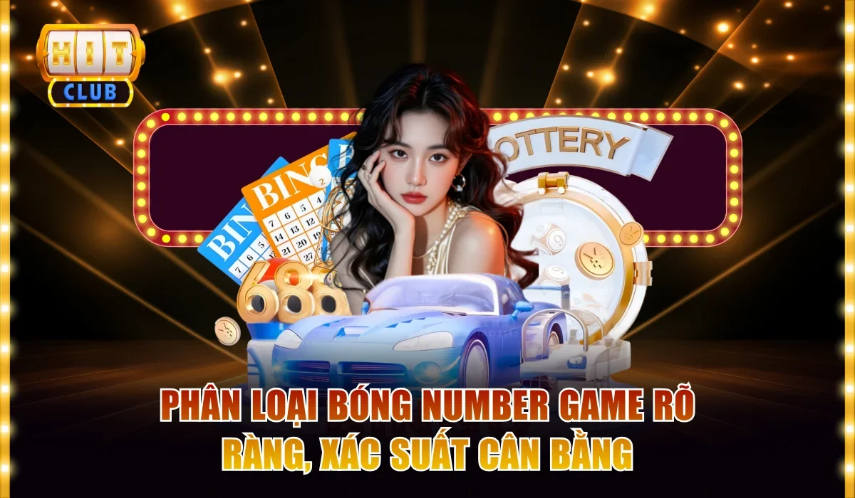 Phân loại bóng number game rõ ràng, xác suất cân bằng