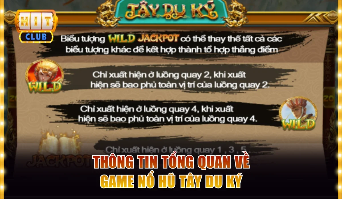Thông tin tổng quan về game nổ hũ Tây Du Ký